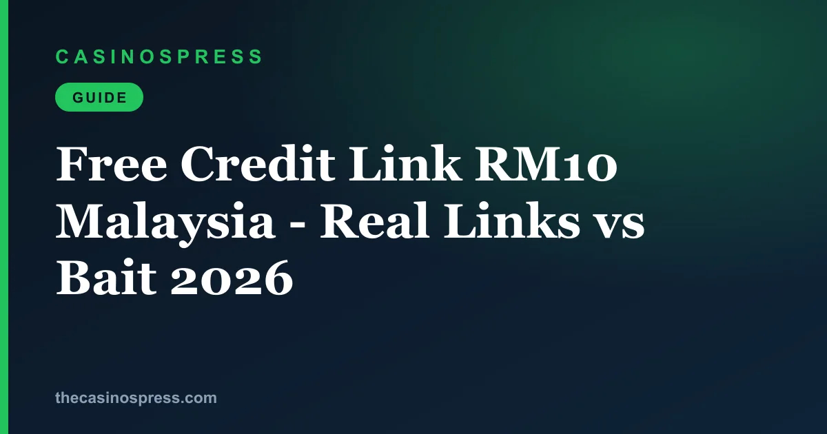 Free Credit Link RM10 Malaysia: Real Links vs Bait