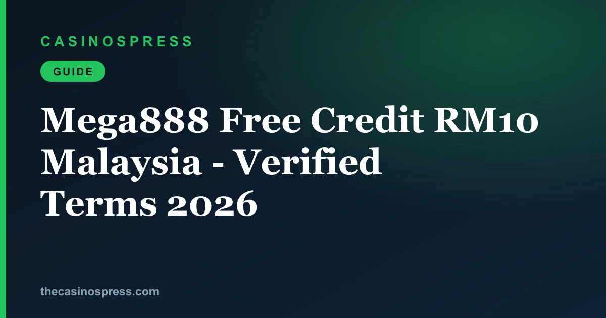 Mega888 free credit RM10 to RM100 Malaysia: what is behind each advertised amount